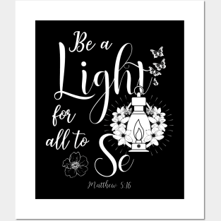 be a light for all to see Posters and Art